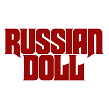 MATCH THE MOVIE: Russian Doll